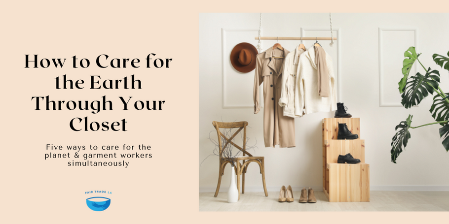 How to Care for the Earth Through Your Closet